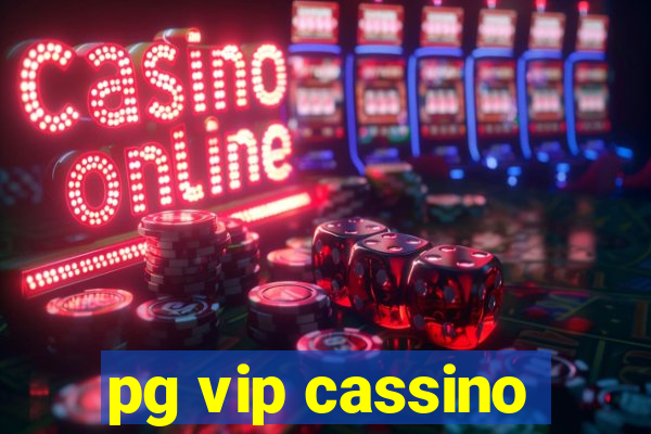 pg vip cassino